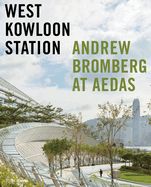 Portada de West Kowloon Station: Andrew Bromberg at Aedas