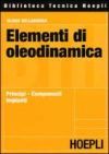 ELEMENTI DI OLEODINAMICA.(BIBLIOTECA TECNICA HOEPLI)