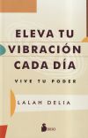 ELEVA TU VIBRACIÓN CADA DÍA