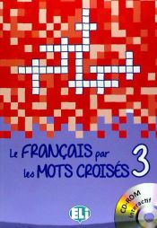 Portada de LE FRANCAIS PAR LES MOTS CROISES 3