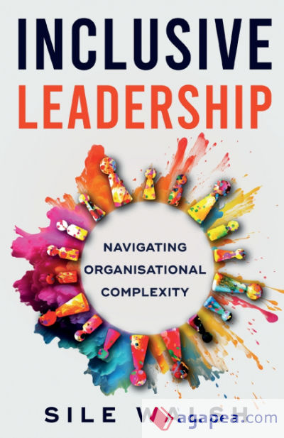 Inclusive Leadership Navigating Organisational Complexity