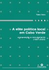 ELITE POLITICA LOCAL EM CABO VERDE,A