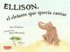 ELLISON, EL ELEFANTE QUE QUERÍA CANTAR.