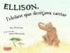 ELLISON, L'ELEFANT QUE DESITJAVA CANTAR.