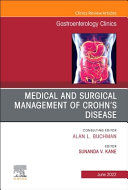 Portada de Medical and Surgical Management of Crohn's Disease, an Issue of Gastroenterology Clinics of North America: Volume 51-2