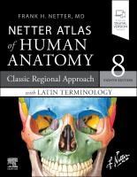 Portada de Netter Atlas of Human Anatomy: A Regional Approach with Latin Terminology: Classic Regional Approach with Latin Terminology