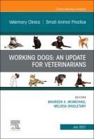 Portada de WORKING DOGS: AN UPDATE FOR VETERIANRIANS SMALL ANIMAL 51-4