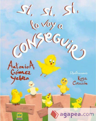 Sí, sí, sí, lo voy a conseguir Sí, sí, sí, lo voy a conseguir