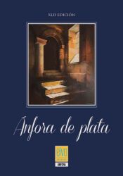 Portada de XLII edici&oacute;n &Aacute;nfora de plata