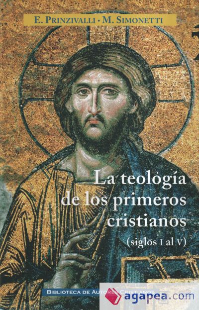 LA TEOLOGIA DE LOS PRIMEROS CRISTIANOS SIGLO I A V