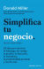 Portada de Simplifica tu negocio, de Donald Miller