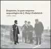 EMPURIES, LA GRAN EMPRESA ARQUEOL&Ograve;GICA DE J. PUIG I CADAFALCH 1908-1923
