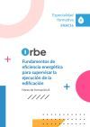 ENAC16. Fundamentos de eficiencia energ&eacute;tica para supervisar la ejecuci&oacute;n de la edificaci&oacute;n