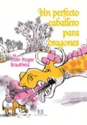 Portada de Un perfecto caballero para dragones