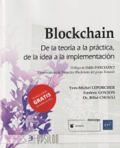 Portada de BLOCKCHAIN DE TEORIA A PRACTICA DE LA IDEA A LA IMPLEMENTAC