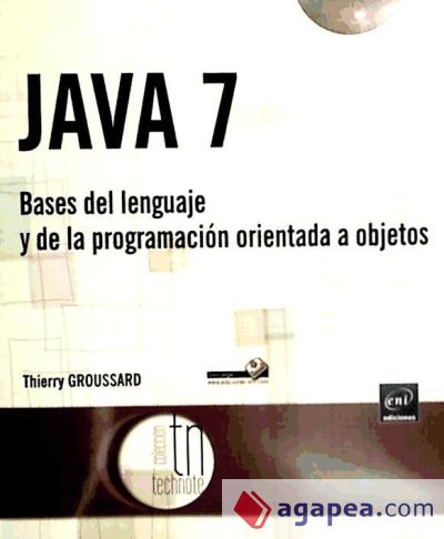 JAVA 7 Bases del lenguaje y de la programación orientada a objetos