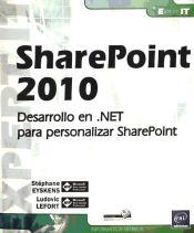 Portada de SHAREPOINT 2010. DESARROLLO EN NET PARA PERSONALIZAR SHAREPO