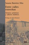 ENTRE CALLES ESTRECHAS. Gitanos: prácticas y saberes cotidianos