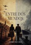 ENTRE DOS MUNDOS