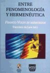 ENTRE FENOMENOLOGÍA Y HERMENÉUTICA