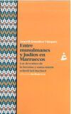 ENTRE MUSULMANES Y JUDIOS EN MARRUECOS