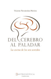 Portada de Del cerebro al paladar