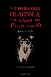 Portada de La comisaria Olaizola y el caso del perro blanco