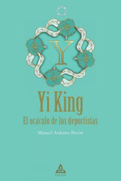 Portada de Yi King | El oráculo de los deportistas