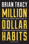 Portada de Million Dollar Habits: Proven Power Practices to Double and Triple Your Income