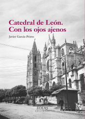 Portada de Catedral de León. Con los ojos ajenos