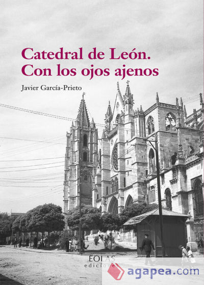 Catedral de León. Con los ojos ajenos