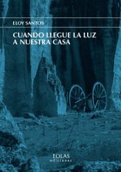 Portada de Cuando llegue la luz a nuestra casa