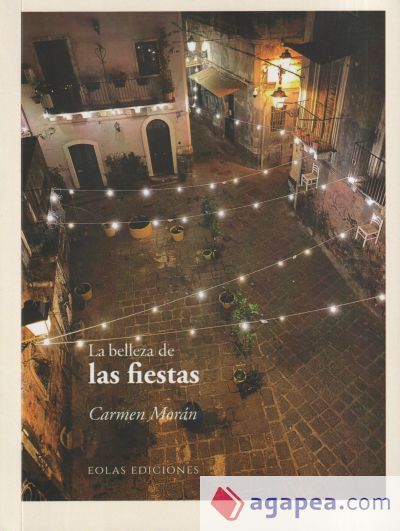 La belleza de las fiestas