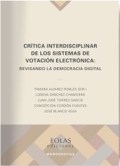 Portada de Crítica interdisciplinar de los sistemas de votación electrónica