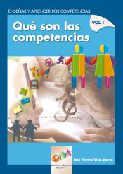 Portada de ¿Qué son las competencias? Enseñar y aprender por competencias. VOL. I