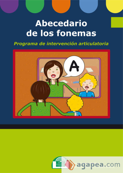 Abecedario de los fonemas. Programa de intervención articulatoria