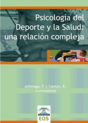 Portada de Psicolog&iacute;a del deporte y la salud: una relaci&oacute;n compleja