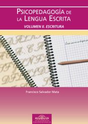 Portada de Psicopedagog&iacute;a de la lengua escrita. Vol. II escritura
