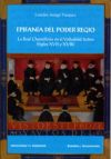 EPIFANÍA DEL PODER REGIO. LA REAL CHANCILLERÍA EN EL VALLADOLID FESTIVO (SIGLOS XVII Y XVIII)