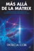 Portada de MAS ALLA DE LA MATRIX, de Patricia Cori