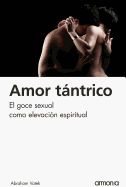 Portada de AMOR TÁNTRICO. GOCE SEXUAL