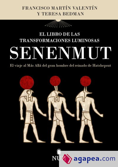 LIBRO DE LAS TRANSFORMACIONES LUMINOSAS DE SENENMUT, EL