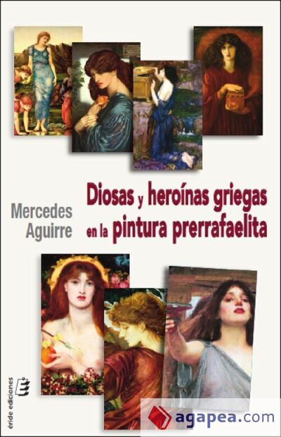 Diosas y hero&iacute;nas griegas en la pintura prerrafaelita