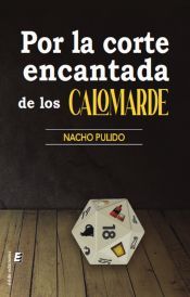 Portada de Por la corte encantada de los Calomarde
