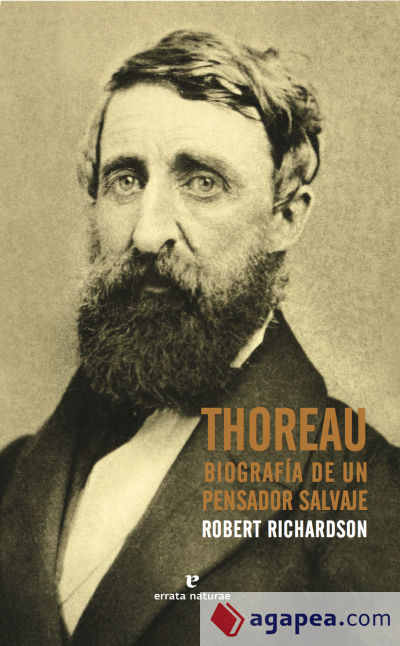 THOREAU: BIOGRAFÍA DE UN PENSADOR SALVAJE