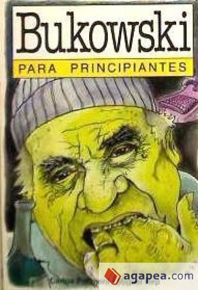 BUKOWSKI PARA PRINCIPIANTES