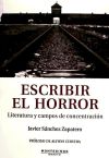 ESCRIBIR EL HORROR-LITERATURA Y CAMPOS DE CONCENTRACION