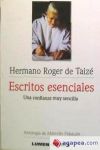 ESCRITOS ESENCIALES. HNO. ROGER DE TAIZE