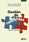 Gesti&oacute;n De Conflictos. Teor&iacute;a Y Pr&aacute;ctica