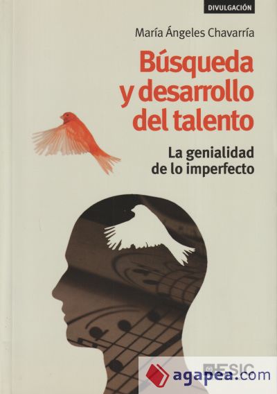 Búsqueda y desarrollo del talento: La genialidad de lo imperfecto